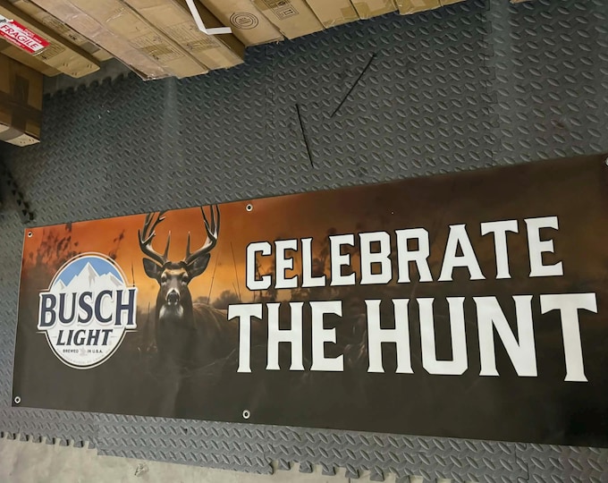 Busch Light Celebrate The Hunt Banner 72x24 | Deer Hunting Sign | Heavy Vinyl Beer Banner | Hunting Camp Wall Decor | Bar Garage Decor