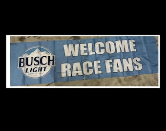 Busch Light 'Welcome Race Fans' Banner – 2'x8' – Perfect for Race Day and Events