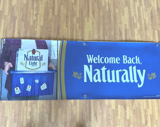 Natural Light Welcome Back Banner Bar Wall Decor Mancave Garage Beer Vinyl Sign