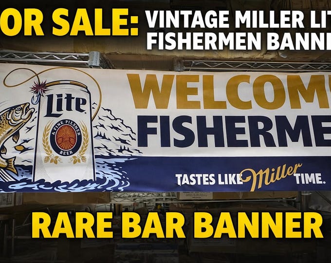 Miller Lite Welcome Fishermen Banner 48x14 Vinyl Fishing Beer Sign Man Cave Decor Garage Bar Wall Decor Outdoor Banner