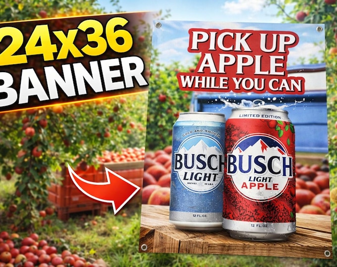 Busch Light Apple Banner 24x36 Pick Up Apple While You Can Beer Banner Mancavedecor Garage Bar Decor