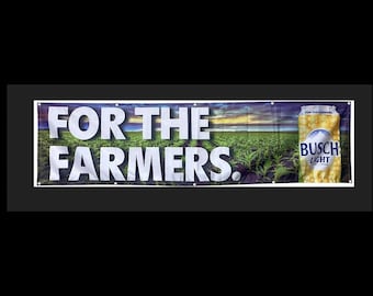 Busch Light “For the Farmers” Banner – 2x8 Ft  – Bar or Barn Decor