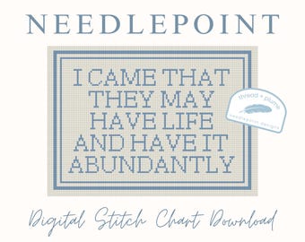 John 10:10 Life Abundantly Needlepoint Pattern – Christian PDF Digital Download Canvas