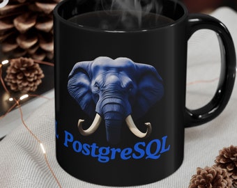 PostgreSQL Database Engineer DBA Postgres Elephant Black Mug (11oz, 15oz)