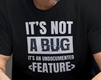 It's Not a Bug It's a Feature Funny Programmer Cotton Crew Tee(Mens Sizing)