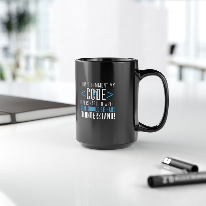 Uncommented Code Nerdy Programming Humor Black Mug (11oz, 15oz)