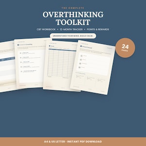 May include: The Complete Overthinking Toolkit is a 24-page CBT workbook, 12-month tracker, and rewards system. The pages are cream-colored with dark blue text and accents, featuring sections for grounding exercises, monthly tracking, and rewards.
