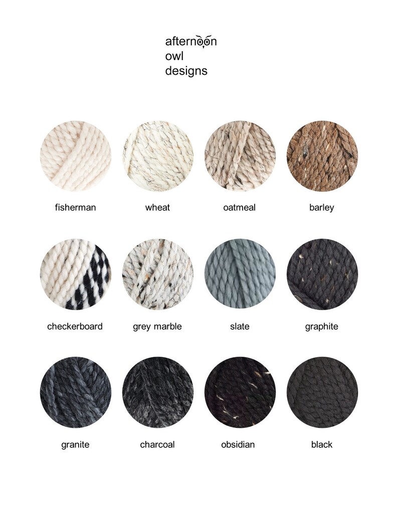 May include: A chart of yarn colors with names like fisherman, wheat, oatmeal, barley, checkerboard, grey marble, slate, graphite, granite, charcoal, obsidian, and black.