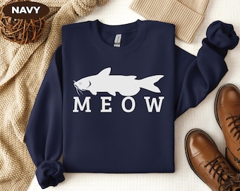 Funny Catfish Meow Sweatshirt - Fishing Dad Gift