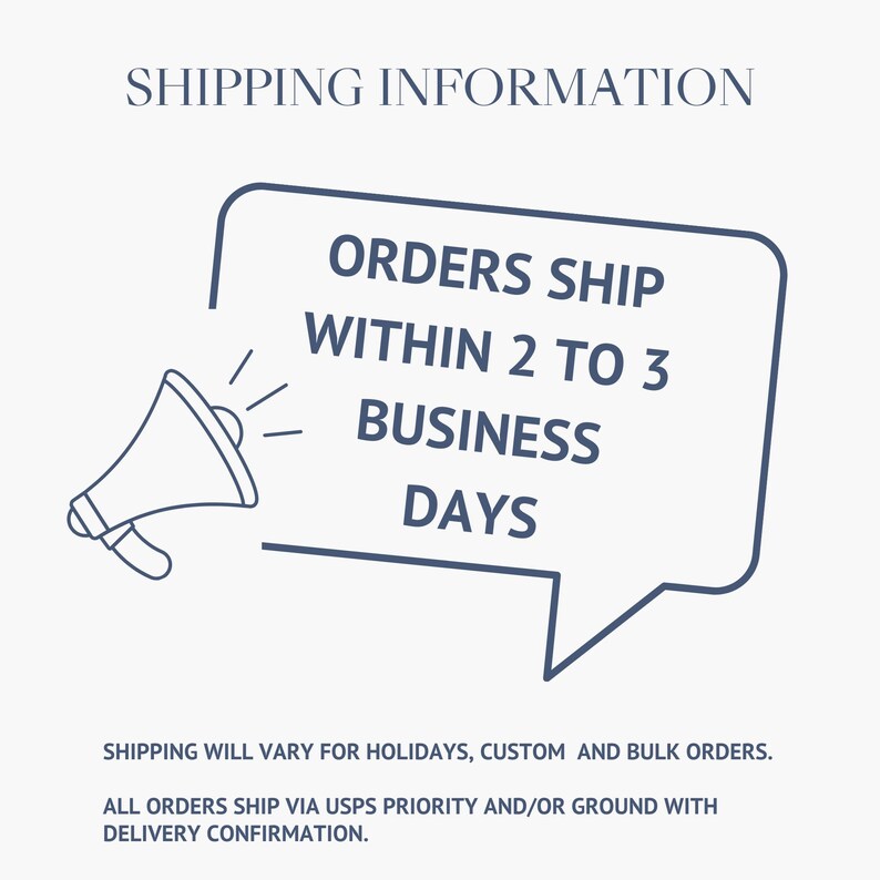 May include: Image with the text "SHIPPING INFORMATION" at the top. A speech bubble contains the words "ORDERS SHIP WITHIN 2 TO 3 BUSINESS DAYS". A megaphone graphic is on the left. Additional text at the bottom.