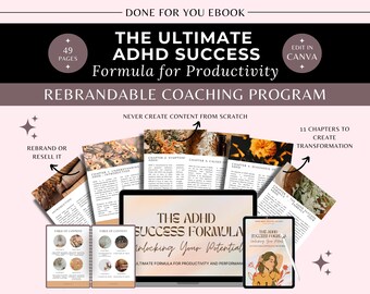 ADHD Success Formula Done For You Ebook & Guide for ADHD Coach, Life Coach, Wellness Coach, Meditation Coach, ADHD therapist, Psychologists