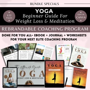 May include: A digital product bundle for a yoga coaching program. The bundle includes an ebook, journal, and worksheets. The cover of the ebook features a yoga pose and the text "The Ultimate Guide to Yoga: Weight Loss & Meditation".