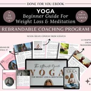 Done For You Yoga Beginners for Weight Loss Brandable Coaching Program,Workbook,Ebook | Content for Health Coaches,Yoga,Wellness, Meditation