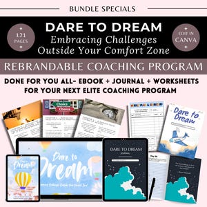 May include: A coaching programme titled "Dare to Dream: Embracing Challenges Outside Your Comfort Zone" with 121 pages. The programme includes an ebook, journal, and worksheets. The cover of the journal features a blue sky with white clouds and a plane flying through the air. The text "Dare to Dream" is written in a blue and white font.