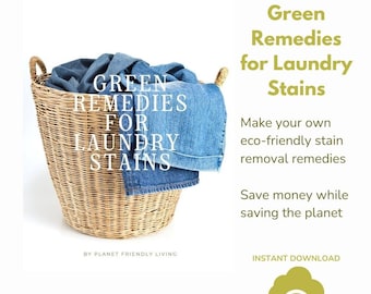 Non-Toxic Laundry Stain Removal Guide: 32 Green Remedies (PDF)