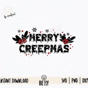 Puede incluir: Sobre un fondo blanco, la frase "MERRY CREEPHAS" en negro, con un efecto de goteo y toques rojos. El diseño incluye formas negras de murciélago con calaveras rojas y copos de nieve. En la parte inferior, "INSTANT DOWNLOAD".