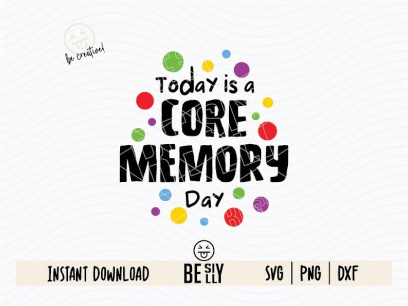 Today is Core Memory Svg, Inside Out Svg, Quote SVG, Magical Shirt ...