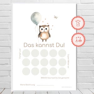 May include: A printable chart with an owl holding a balloon and stars. The chart has 18 circles for marking progress. The text on the chart says "Das kannst Du!" and "Super! Weiter so!" and "BRAVO! Das hast Du toll gemacht!" and "Meine Belohnung:"
