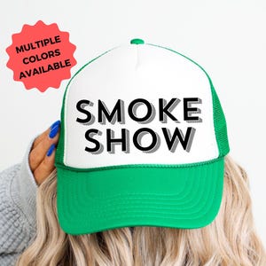 Smoke Show Trucker Hat: Funny Bachelorette Party Gift