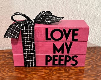 Valentines Book Stack, 5.75” Book Stack, Love My Peeps book stack home Decor, Pink Tiered Tray decor, Valentine’s tiered tray decor