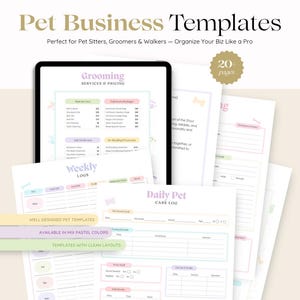 May include: A collection of pastel-colored pet business templates, including grooming services, weekly logs, and daily pet care logs. The templates are designed for pet sitters, groomers, and walkers. The image includes the text "Pet Business Templates".