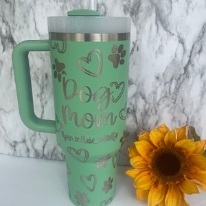 Stanley Engraved | Engraved 40oz Tumbler | Stanley H2.0 Quencher | Dog Mom Tumbler | Dog Lover Tumbler | Jade Tumbler 23 colors available