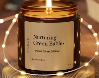 Nutriendo bebés verdes - Plant Mom Edition / Vela de cera de soja / Regalo perfecto para músicos, parejas, novia, novio, amigos, mamá