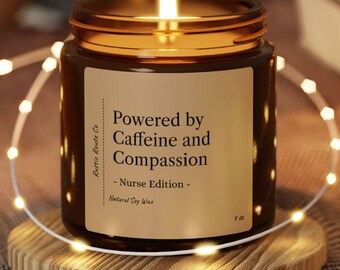Desarrollado por cafeína y compasión - Edición enfermera / Vela de cera de soja / Regalo perfecto para enfermeras, familiares, novias, amigos, vecinos