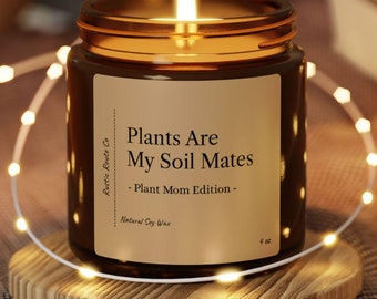 Las plantas son mis compañeros de suelo - Plant Mom Edition / Vela de cera de soja / Regalo perfecto para mamá, esposo, esposa, novia, abuela, amigos