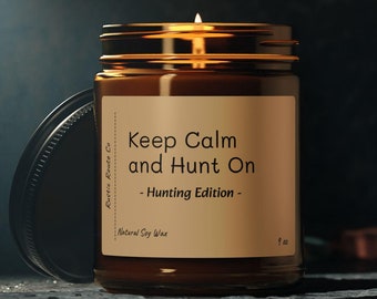 Mantenga la calma y cace - Edición de caza / Vela de cera de soja / Regalo perfecto para la caza, marido, graduación, hijo hija, abuelos maestros