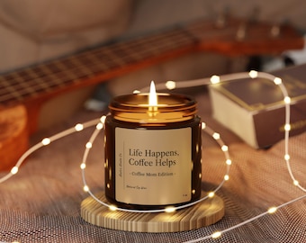 La vida sucede, el café ayuda - Coffee Mom Edition / Vela de cera de soja / Regalo perfecto para mamá, parejas, amigos, familia, novio