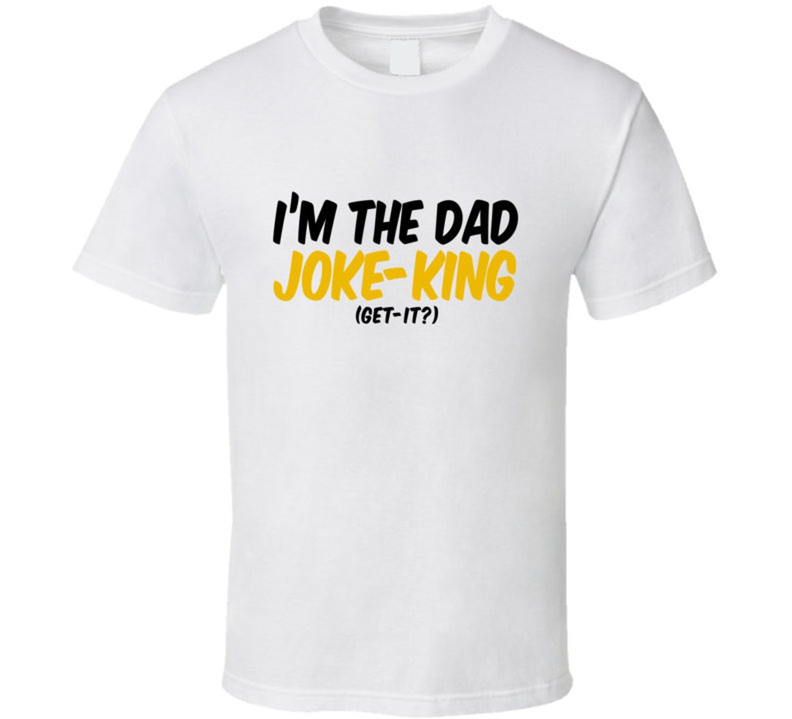 Funny I'm the Dad Jokeking Get It Fathers Day Birthday Etsy