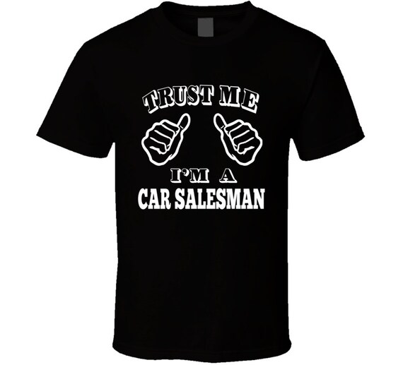Funny Car Salesman Quote Saying Slogan Automobile Dealership Etsy