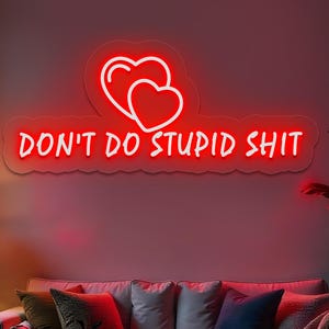 Nie rób głupich rzeczy Neon Sign, Motywujący cytat Wall Art, Niestandardowy neon Sign, Nocne światło Home Wall Decor, Wystrój salonu