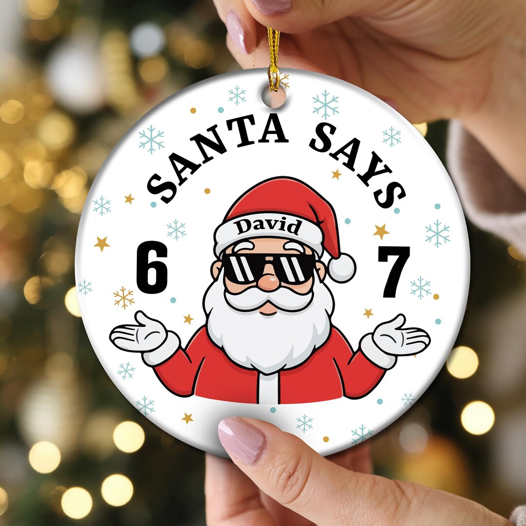 67 Six Seven Ornament, Six Seven Ornament, Gift for Teen,funny Grandkid ...
