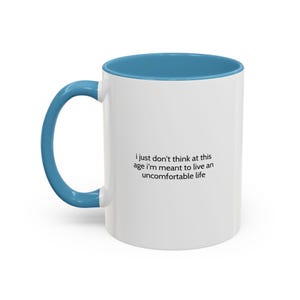 White Lotus Uncomfortable Life Funny Coffee Mug,
