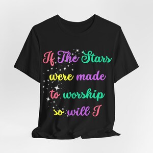 If the Stars Were Made to Worship shirt, Religious shirt, Jesus shirt, Christian shirt, Stars shirt, Worship shirt, Bible Verse shirt, Faith