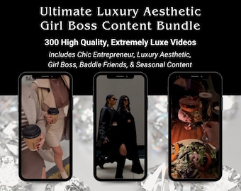 May include: Three smartphone screens displaying video content for a social media marketing bundle. The videos feature fashion, food, and lifestyle content. The text on the screen reads "Ultimate Luxury Aesthetic Girl Boss Content Bundle 300 High Quality, Extremely Luxe Videos Includes Chic Entrepreneur, Luxury Aesthetic, Girl Boss, Baddie Friends, & Seasonal Content"