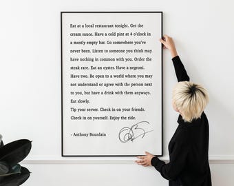 Anthony Bourdain Quote Print, Eat at a local restaurant tonight 18x24 FRAMED
