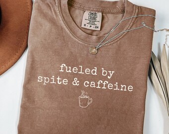 Funny Caffeine And Spite Shirt, Mom Life Shirt, Funny Mom Shirt, Coffee Lover Mom Shirt, Sarcastic Shirt, Mothers Day Gift, Shirt for Women