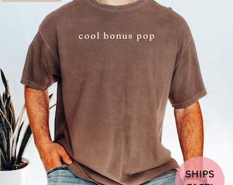 Bonus Dad Shirt, Fathers Day Gift for Stepdad, Funny Bonus Dad T-Shirt, Father Figure Gift, Gift from Stepson, step daughter, comfort colors