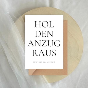 Frage deinen Trauzeugen: Karte ‘Hol den Anzug raus, du wirst gebraucht’ | Hochwertige Einladung zur Trauzeugenfrage | Männer