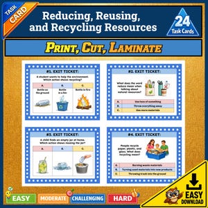 May include: A set of 24 educational task cards titled Reducing, Reusing, and Recycling Resources. The cards feature multiple-choice questions about environmental conservation, including exit tickets with illustrations of recycling, reusing, and reducing waste.