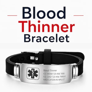 May include: A black silicone medical alert bracelet with a silver-toned metal plate. The plate features a black Star of Life symbol and engraved text: Blood Thinner, ICE: MOM 123 456 7890, ICE: DAD 123 456 789093, and MEDICATION IN WALLET.