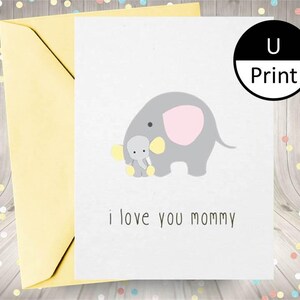 Tarjeta imprimible te amo mamá bebé elefante simple madres día cumpleaños anytime DIY PDF JPEG PNG Digital Instant Descargar