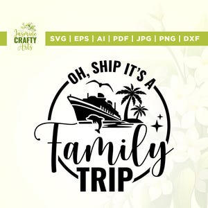 Oh Ship It&#39;s a Family Trip 2025 SVG, Oh Ship SVG, sublimazione, crociera in famiglia SVG, maglietta da crociera SVG, maglietta da crociera SVG, crociera in famiglia 2025 SVG