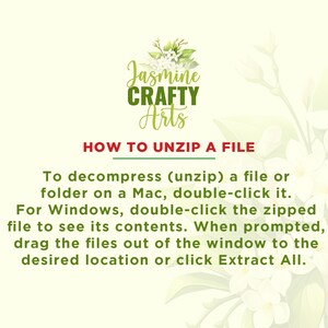 May include: A graphic with the text "Jasmine Crafty Arts" and "HOW TO UNZIP A FILE". Instructions are provided for unzipping files on Mac and Windows, including double-clicking and extracting files.
