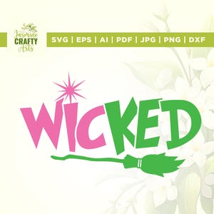 Wicked Svg, Wicked Font Svg, Cricut, Sublimation, Wicked Word Svg, Wicked Broom and Wand Svg, Wicked Logo, Wicked Shirt Svg, Bags Scrapbooks