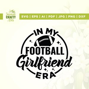 En la era de mi novia futbolera Svg, Svg de fútbol, Cricut, Svg, Svg de novia futbolera, Svg de pareja, Svg de la era de la novia, Svg de chica deportista