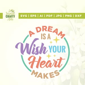 Un sueño es un deseo que tu corazón pide (SVG), Camiseta divertida (SVG), Cricut, Sublimación, Vacaciones (SVG), Camiseta divertida (SVG), Camiseta de viaje (SVG), Camisetas familiares